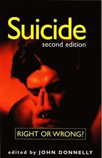 bokomslag Suicide: Right or Wrong?