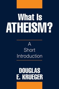bokomslag What Is Atheism?