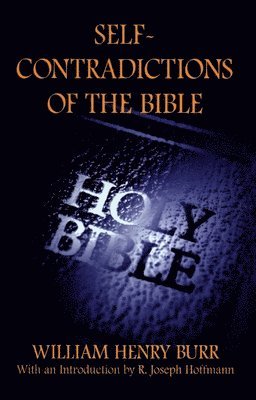 William Henry Burr - Self-Contradictions of the Bible, Häftad
