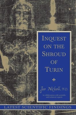 Joe Nickell - Inquest on the Shroud of Turin, Häftad