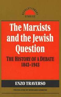 bokomslag The Marxists and the Jewish Question