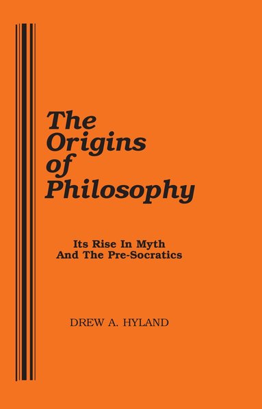 Drew A. Hyland - Origins of Philosophy, Häftad