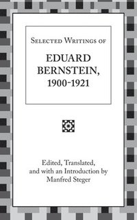 bokomslag Selected Writings of Eduard Bernstein, 1900-1921
