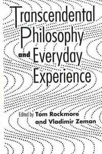 bokomslag Transcendental Philosophy and Everyday Experience