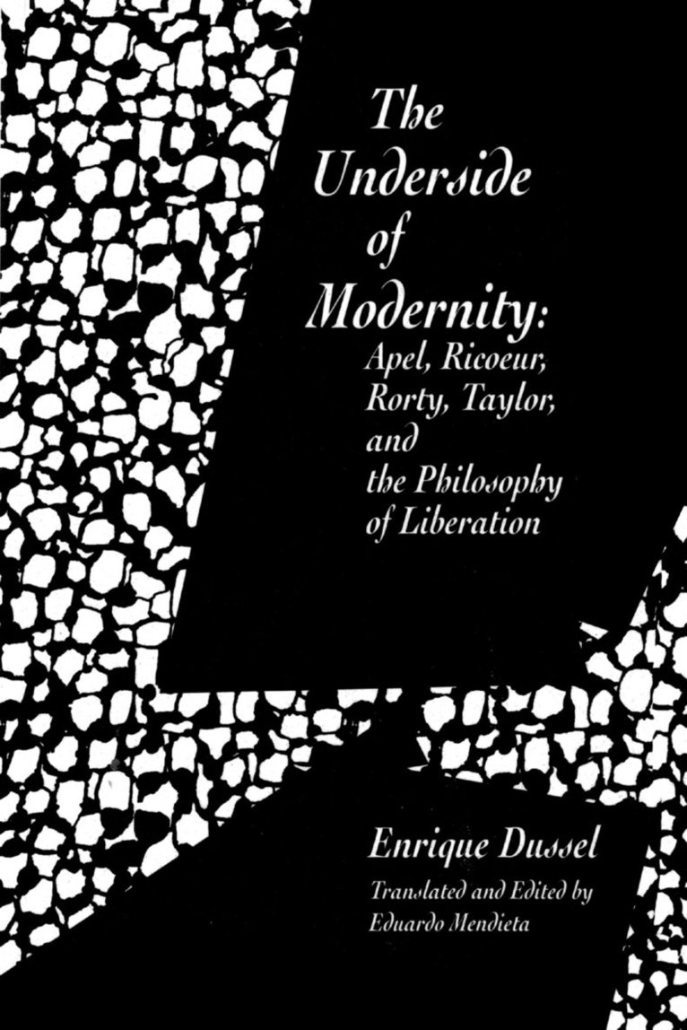 Enrique Dussel, Eduardo Mendieta - The Underside of Modernity, Inbunden
