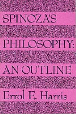 Errol E. Harris - Spinozas Philosophy, Häftad