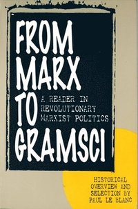 bokomslag From Marx to Gramsci