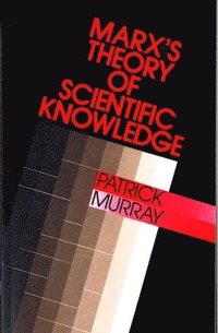 bokomslag Marx's Theory Of Scientific Knowledge