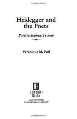 Heidegger and the Poets 1