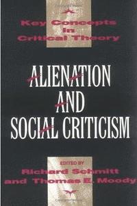 bokomslag Alienation And Social Criticism