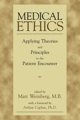 Matt Weinberg - Medical Ethics, Häftad
