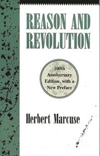 bokomslag Reason and Revolution: Hegel and the Rise of Social Theory