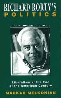 bokomslag Richard Rorty's Politics