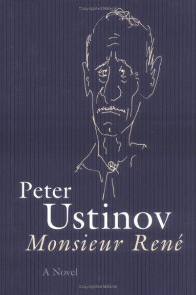 Peter Ustinov - Monsieur Rene, Inbunden