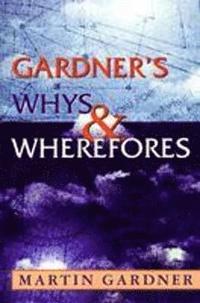 bokomslag Gardner's Whys & Wherefores