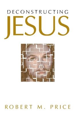 Deconstructing Jesus 1