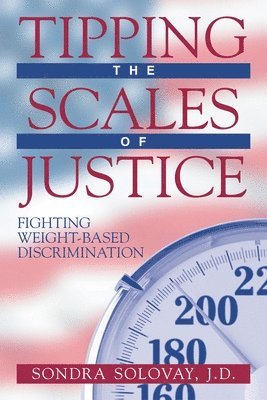 Sondra Solovay - Tipping the Scales of Justice, Häftad