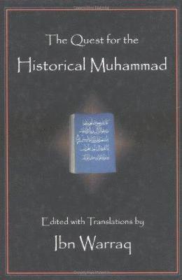 bokomslag The Quest for the Historical Muhammad