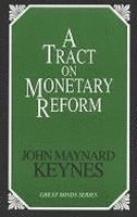 Tract on Monetary Reform