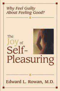 bokomslag The Joy of Self-Pleasuring