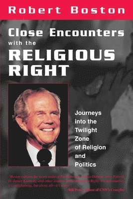 bokomslag Close Encounters With the Religious Right