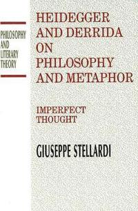 bokomslag Heidegger And Derrida On Philosophy And Metaphor