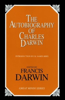 The Autobiography of Charles Darwin 1