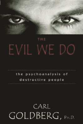 The Evil We Do 1