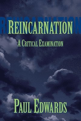 bokomslag Reincarnation: A Critical Examination