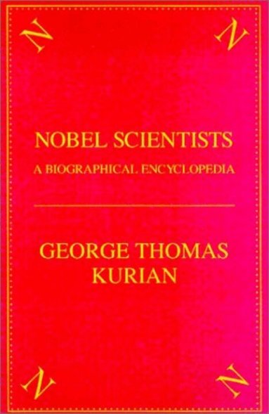 George Thomas Kurian - Nobel Scientists, Inbunden