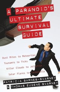 bokomslag A Paranoid's Ultimate Survival Guide