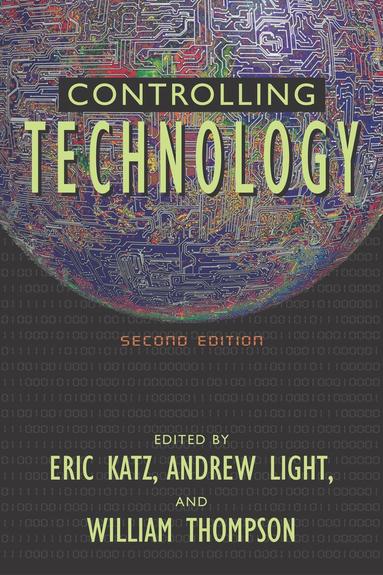 Eric Katz, Andrew Light, William E. Thompson - Controlling Technology, Häftad