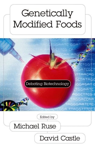 Michael Ruse, David Castle - Genetically Modified Foods, Häftad