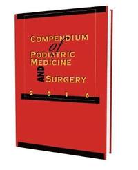 bokomslag Compendium of Podiatric Medicine and Surgery 2016
