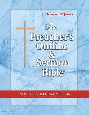 bokomslag Preacher's Outline & Sermon Bible-NIV-Hebrews-James