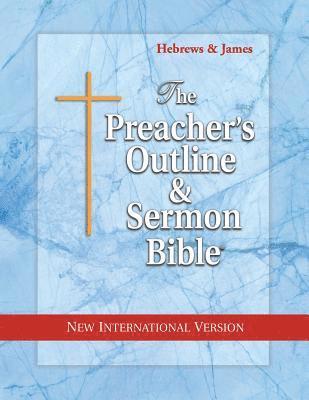 Preacher's Outline & Sermon Bible-NIV-Hebrews-James 1