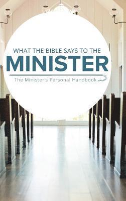 bokomslag What the Bible Says to the Minister