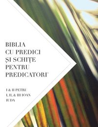 bokomslag Biblia Cu Predici &#350;i Schi&#354;e Pentru Predicatori