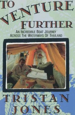 Tristan Jones - To Venture Further, Häftad