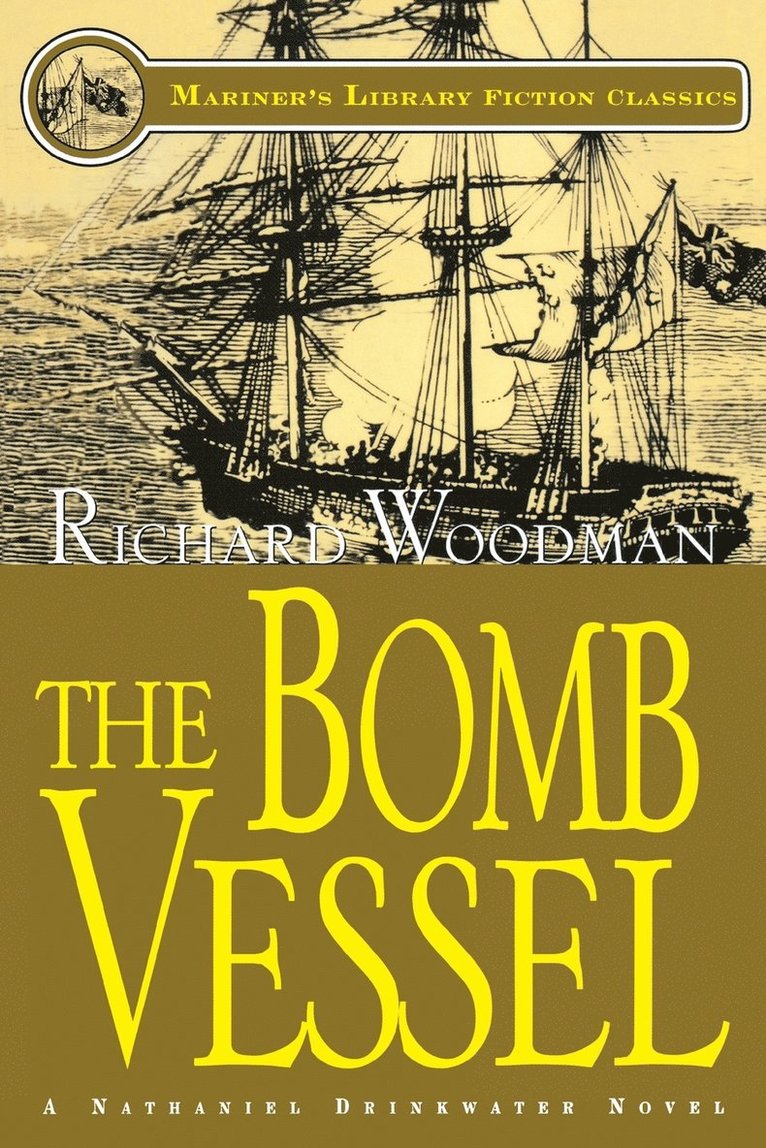 Richard Woodman - The Bomb Vessel, Häftad