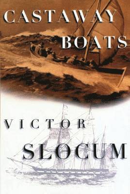 Victor Slocum - Castaway Boats, Häftad