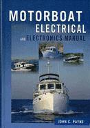 John C. Payne - Motorboat Electrical & Electronics Manual, Inbunden