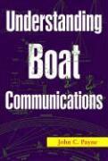 John C. Payne - Understanding Boat Communications, Häftad