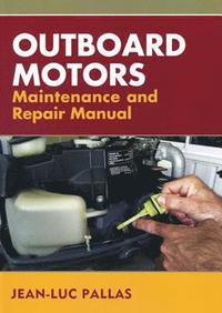 bokomslag Outboard Motors Maintenance and Repair Manual