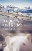 bokomslag Ice Bears And Kotick