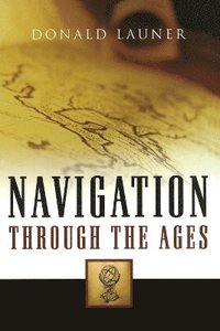 bokomslag Navigation Through The Ages