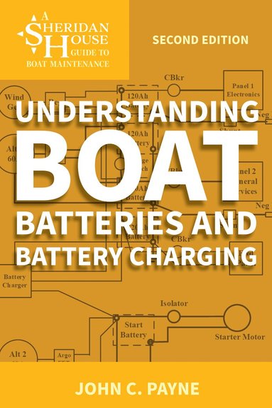 John C. Payne - Understanding Boat Batteries and Battery Charging, Häftad