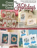 Cross Stitched Cards for the Holidays: Simply Stylish Cards and Tags for the Christmas Season 1