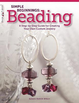 Simple Beginnings: Beading 1