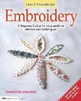 Embroidery: A Beginner's Step-By-Step Guide to Stitches and Techniques